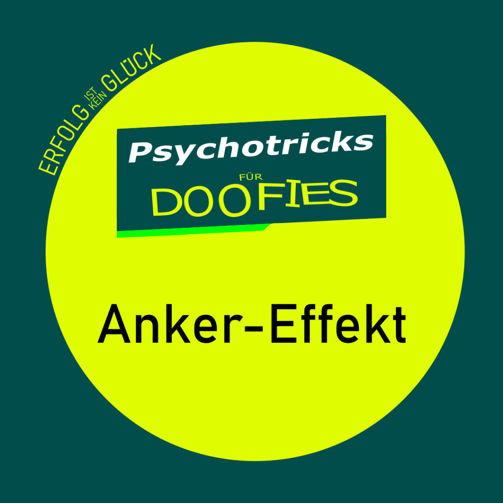 Titelgrafik: Psychotricks für Anfänger – Anker-Effekt, Gehirnstrategien nutzen