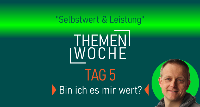 TW2_Tag5_Bin_ich_es_mir_wert_Fr