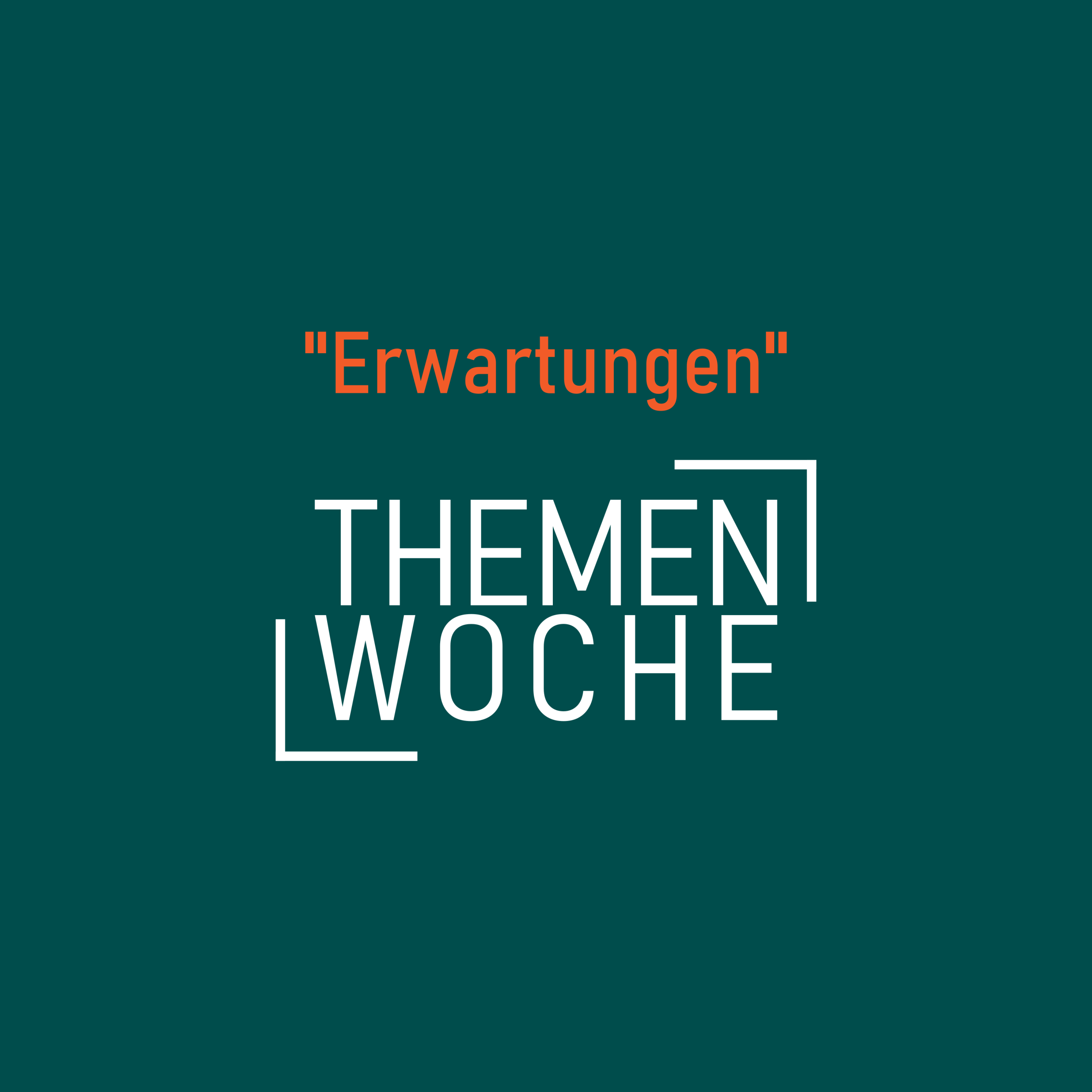 Das Format Themenwoche diesmal: "Erwartungen"