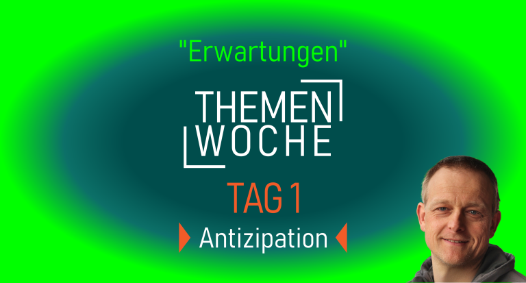 TW3_Tag1_Antizipation_Mo