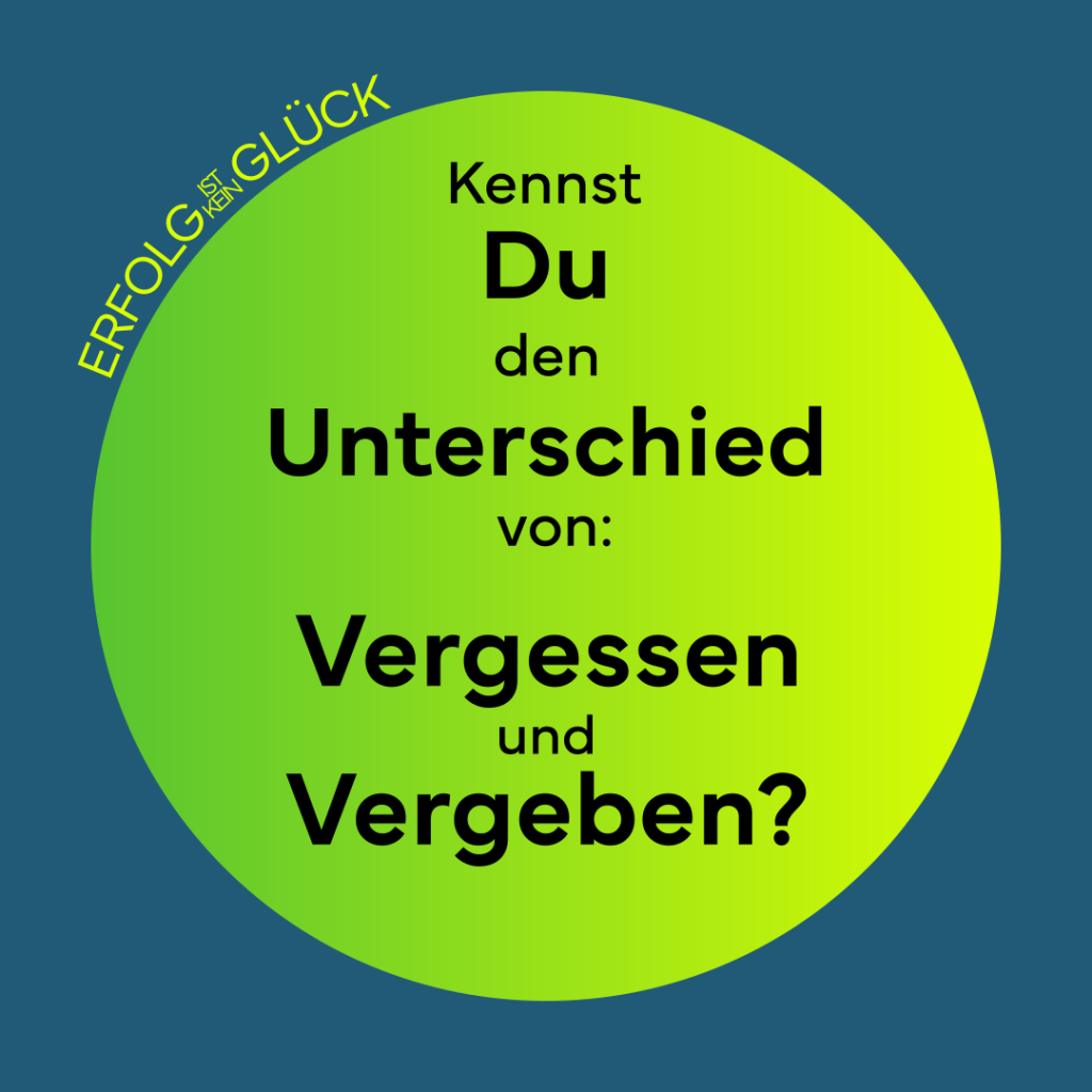 Grafik, die nach dem Unterschied von Vergessen und Vergeben fragt