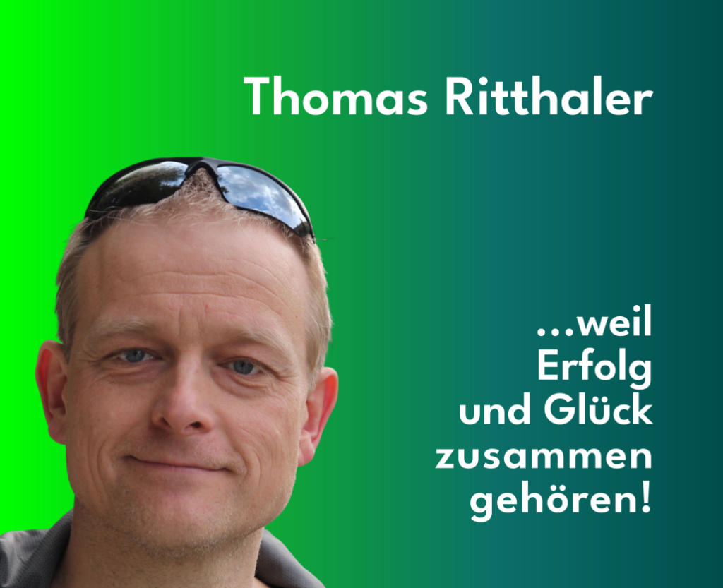 Das Bild zeigt Thomas Ritthaler, Ihren persönlichen Wegbegleiter zu Erfolg und Glück. Seine Erfahrung und sein Engagement stehen Ihnen zur Verfügung, um Ihre Ziele zu erreichen und ein glückliches Leben zu führen. #ThomasRitthaler #Erfolg #Glück #PersönlicherWegbegleiter