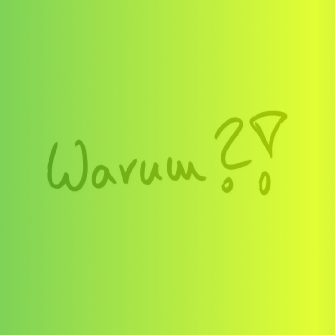 Das Wort "Warum" hat in unterschiedlichen Kontexten eine unterschiedliche Wirkung.