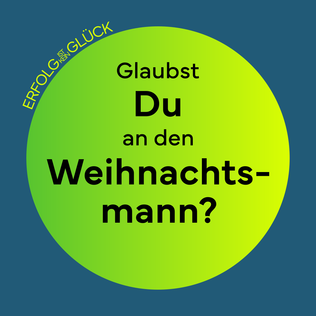 Frage auf einem Bild: „Glauben Sie an den Weihnachtsmann?“ – Reflexion über Erwartungen und Geschenke.